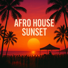 Afro house sunset- Open air DJ set 2025- Deep house tribal