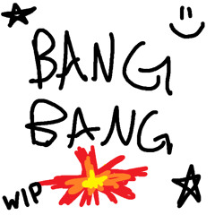 Bang Bang