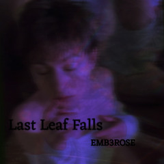 Last Leaf Falls - Demo 2022