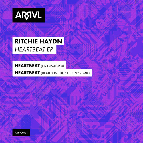 Ritchie Haydn - Heartbeat (Original Mix) [ARRVL Records]