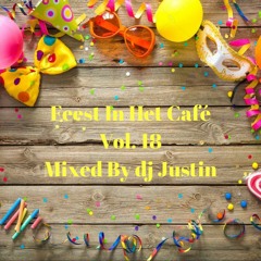 Feest In Het Café Vol. 18 Mixed By Dj Justin