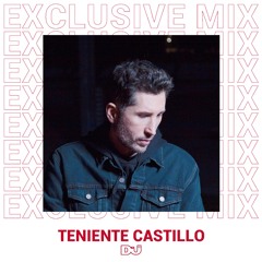 Teniente Castillo mix exclusivo para DJ MAG ES