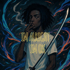 YUNG SUNRIZ3 - IM ALRIGHT IM OK