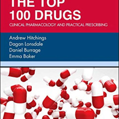 [READ] EPUB 💝 The Top 100 Drugs: Clinical Pharmacology and Practical Prescribing by