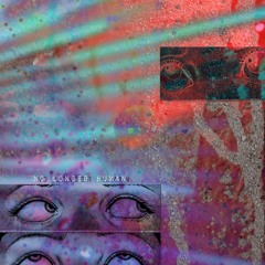 𝙽𝚘_𝙻𝚘𝚗𝚐𝚎𝚛_𝙷𝚞𝚖𝚊𝚗(Prod. Faux Sala & Brokebwoy)