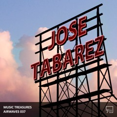 Music Treasures Airwaves 037 - Jose Tabarez