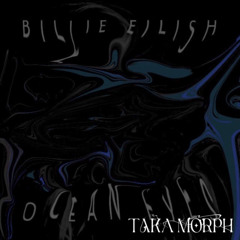 Billie Eilish - Ocean Eyes (Taka Morph Edit)