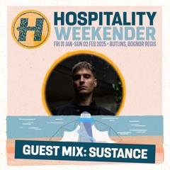 Sustance | Hospitality Weekender Guest Mix