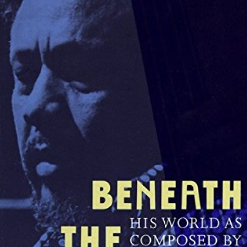 [View] KINDLE ✓ Beneath the Underdog: His World as Composed by Mingus by  Charles Min
