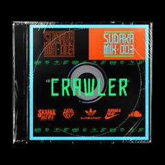 SUDAKA MIX - 003 x CRAWLER