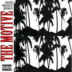 The Motive (Prod. by Dreamlife)