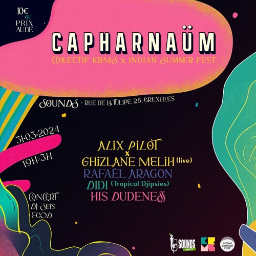 Capharnaüm / March 2024 / Sounds Brussels