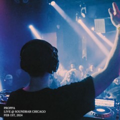Proppa Live @ LYNY's Birthday | Sound Bar, Chicago 02.01.24