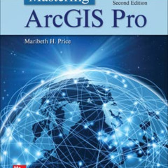 DOWNLOAD EPUB ☑️ LooseLeaf for Mastering ArcGis Pro by  Maribeth Price EBOOK EPUB KIN