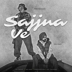 Sajna Ve | The Landers | Bob B Randhawa