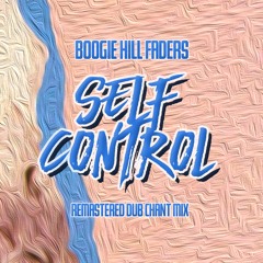 Self Control (Remastered Dub Chant Mix)