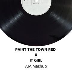 Paint the town red IT GIRL (AIA mashup) free download