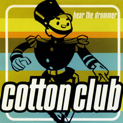 Hear the Drummer (Cotton Club's Big Mix)