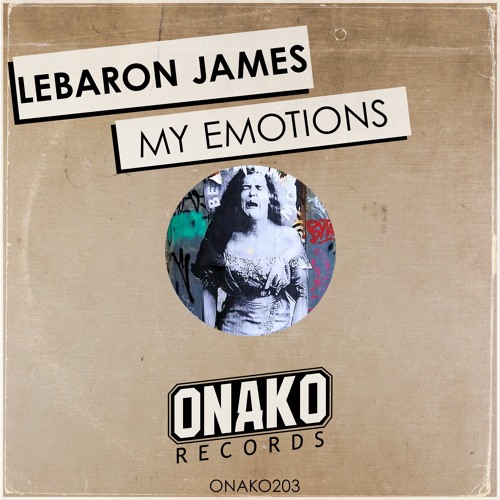 LeBaron James - My Emotions (Radio Edit) [ONAKO203]