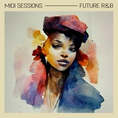 MIDI Sessions: Future R&B