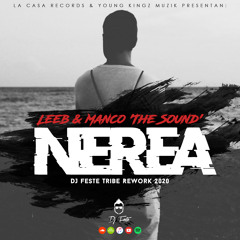 Leeb & Manco 'The Sound' - Nerea (DJ Feste Tribe Rework 2020)