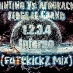 Quintino Vs. Afrojack & Fedde Le Grand - 1.2.3.4 Inferno (Fatekickz Mix]