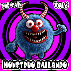 Rob Cain - Monstruo Bailando (Volume 8)