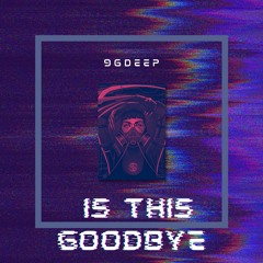 96deep - Is This Goodbye