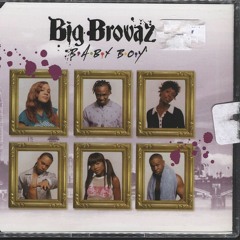 Big Brovaz - Baby Boy (FlyMix)