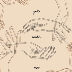 Get With Me