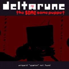 uniqueid "spamton" not found - [Deltarune: The Same Same Puppet]