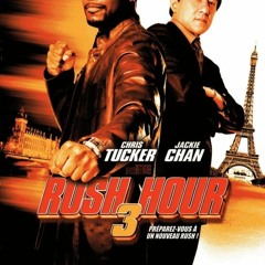 f3r[1080p - HD] Rush Hour 3 =Stream Film français=