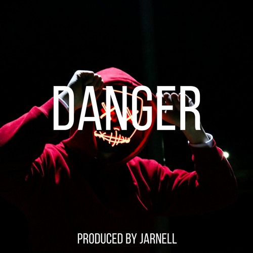 Danger