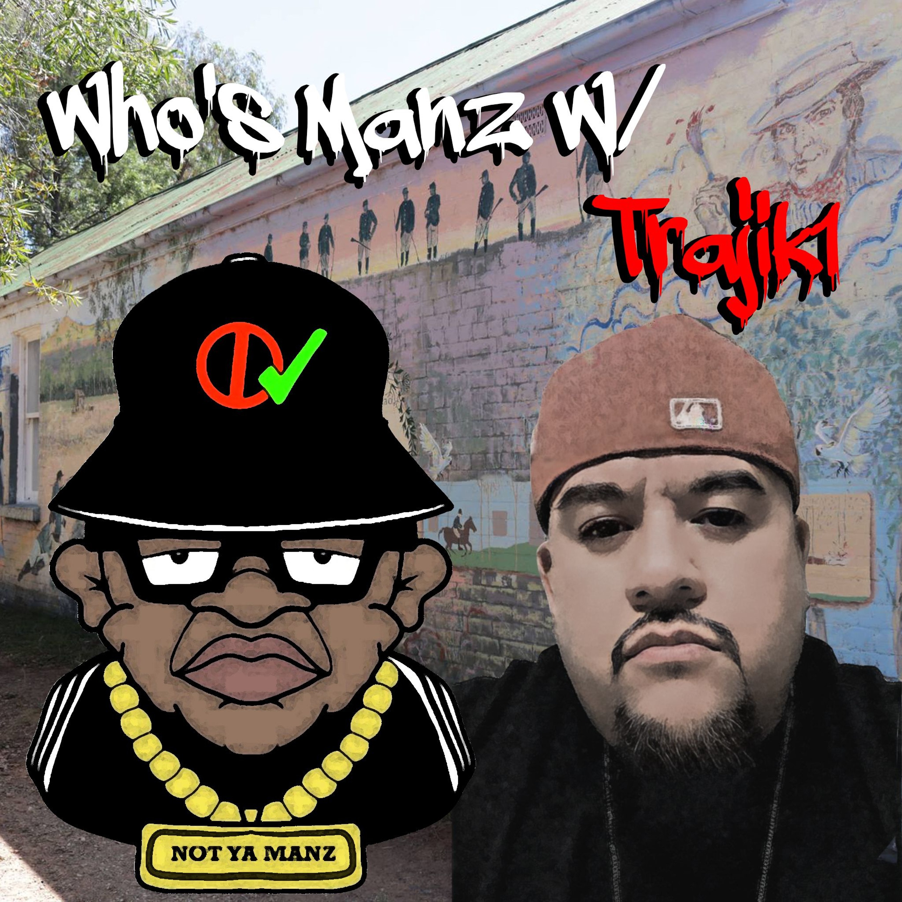 Not Ya Manz Podcast