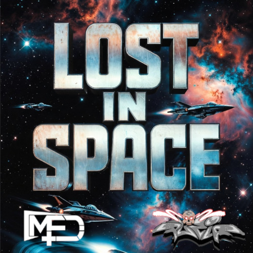 Listen to LOST IN SPACE (OUT ON ALL MAJOR STREAMING PLATFORMS) by
