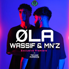 Premier: OLA - Wassif & MNZ