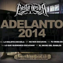 07- Pasta Nostra - No nos escucha cualquiera (2014)