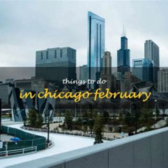 Best Fun Things To Do In Chicago February Tours Review