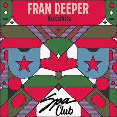 [SPC191] FRAN DEEPER - Kukulkite (Original Mix)