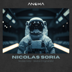 Nicolas Soria - Maybe (Original Mix) [Bandcamp]