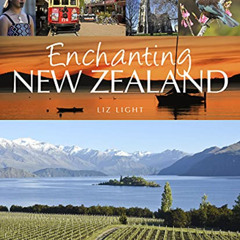 download PDF 📮 Enchanting New Zealand by  Elizabeth Light KINDLE PDF EBOOK EPUB