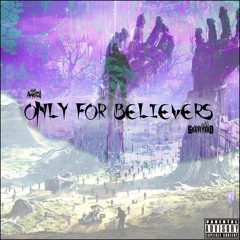 Only for Believers