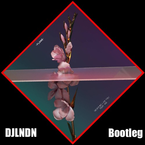 Flume - Never Be Like You (LNDN Bootleg) [Free Download]