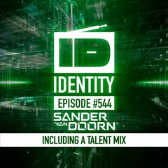 Sander van Doorn - Identity # 544 (Including a talent mix of Albert Breaker)