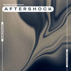 Kayleb Brinkmann - Aftershock (Short Version) [FREE DOWNLOAD]