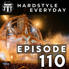TTT Hardstyle Everyday | Episode 110