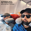 Mornings with... PBR Streetgang - 06 August 2025 DJ mix artwork - Electronic music tracklist cover image