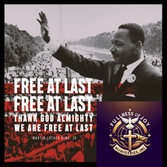 Free at Last!!! MLK Day (Fullness of Joy Ministries) Bishop David S Butler