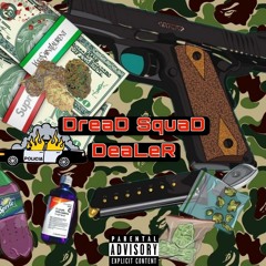 DreaD SquaD _ DeaLeR.mp3