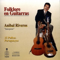 Anibal Riveros - Kuarahy Oike